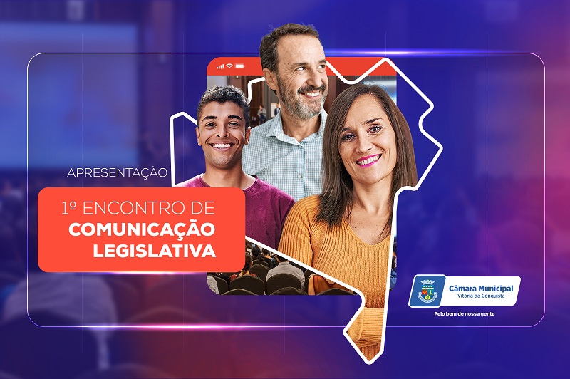 Câmara Municipal promove 1º Encontro de Comunicação Legislativa para aproximar população